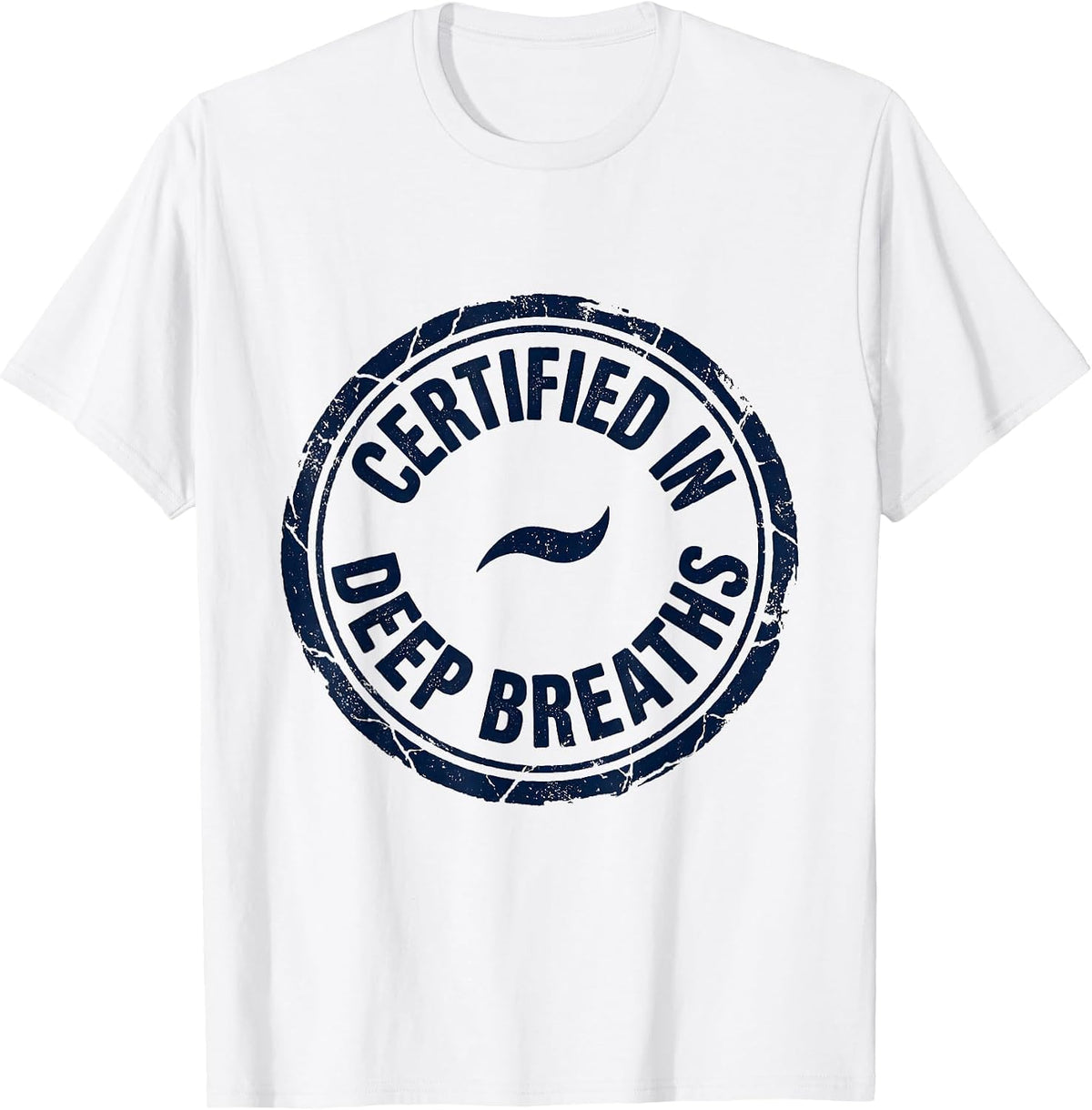 Men's Certified In Deep Breaths Counselor Mental Health Awareness T-Shirt - White