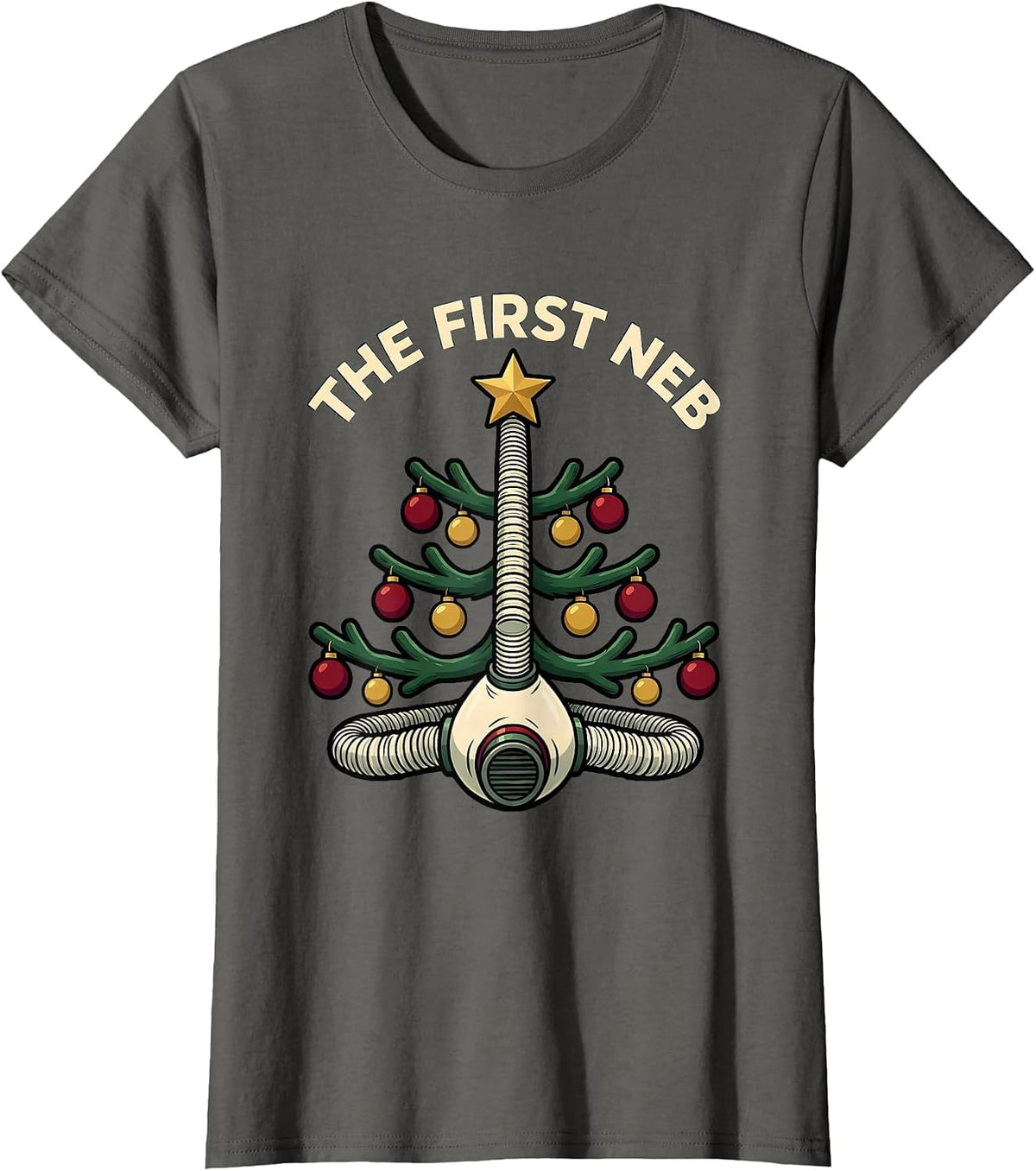 Women's The First Neb Cartoon Respiratory Therapist Christmas Humor T-Shirt - Asphalt Grey