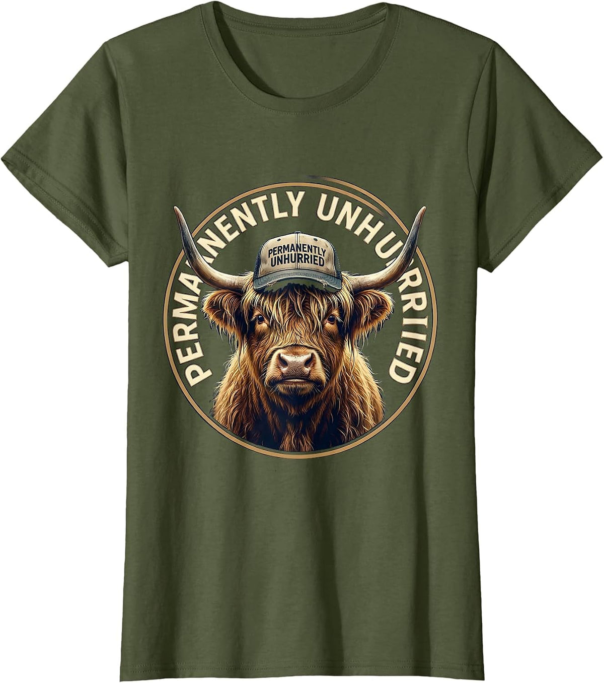 Women's Permanently Unhurried Highland Cow Humor Farm Life T-Shirt - Olive Green