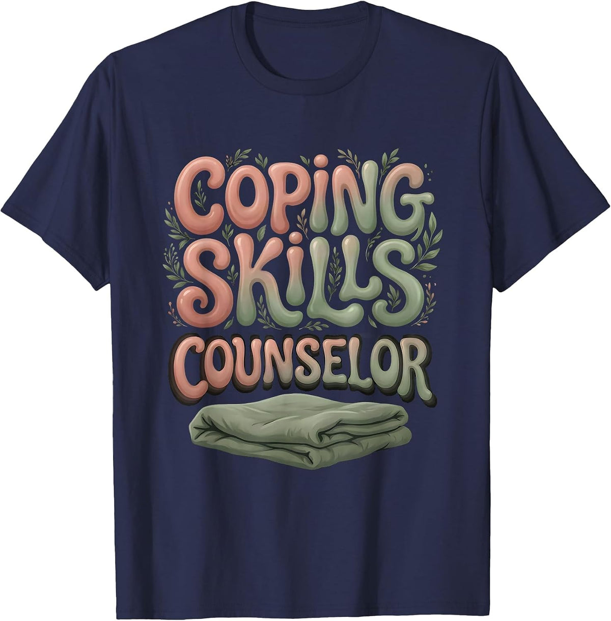 Men's Coping Skills Counselor Boho Typography Mental Health T-Shirt - Navy Blue