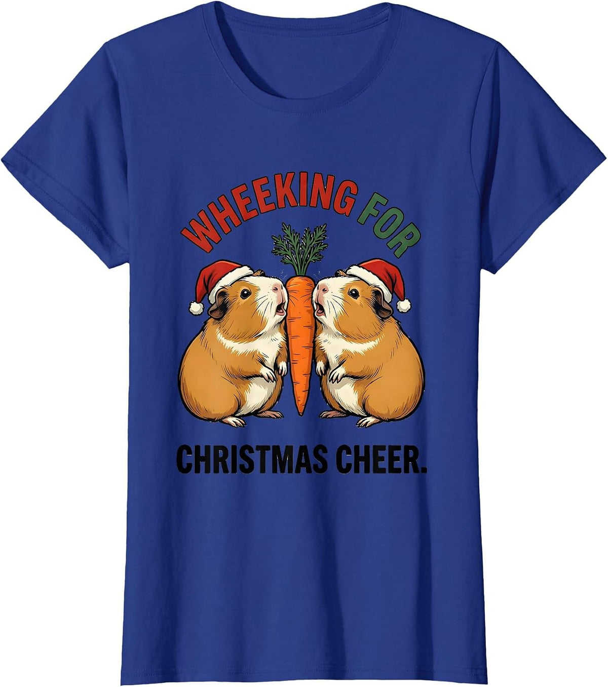 Women's Wheeking For Christmas Cheer Funny Guinea Pig Santa Hat T-Shirt - Royal Blue
