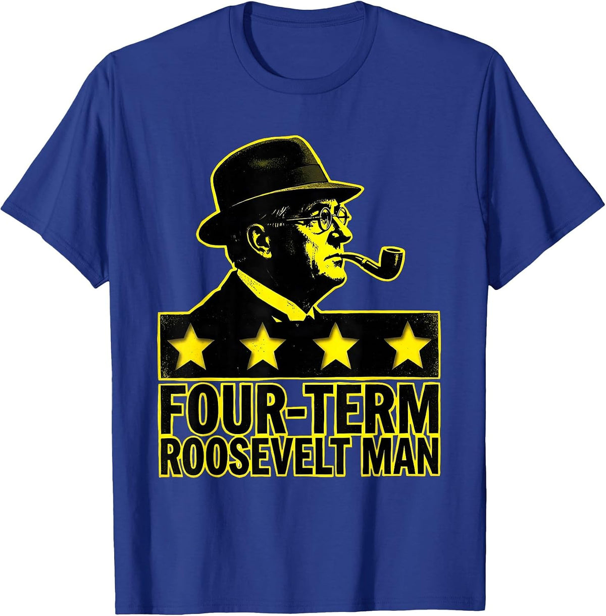 Men's Four-Term Roosevelt Man Stencil Graphic History Buff Humor T-Shirt - Royal Blue