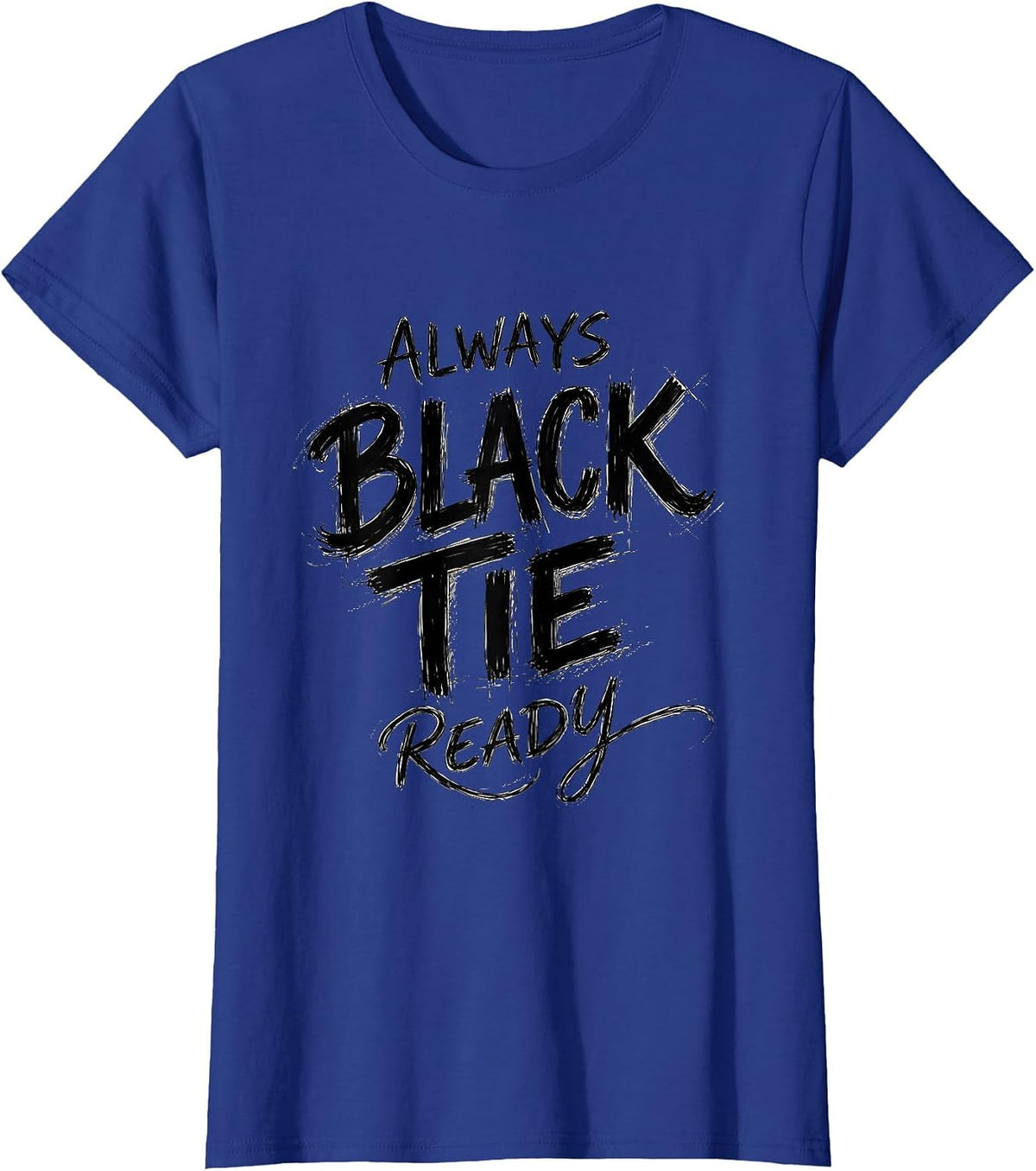 Women's Always Black Tie Ready Tuxedo Graphic Design T-Shirt - Royal Blue