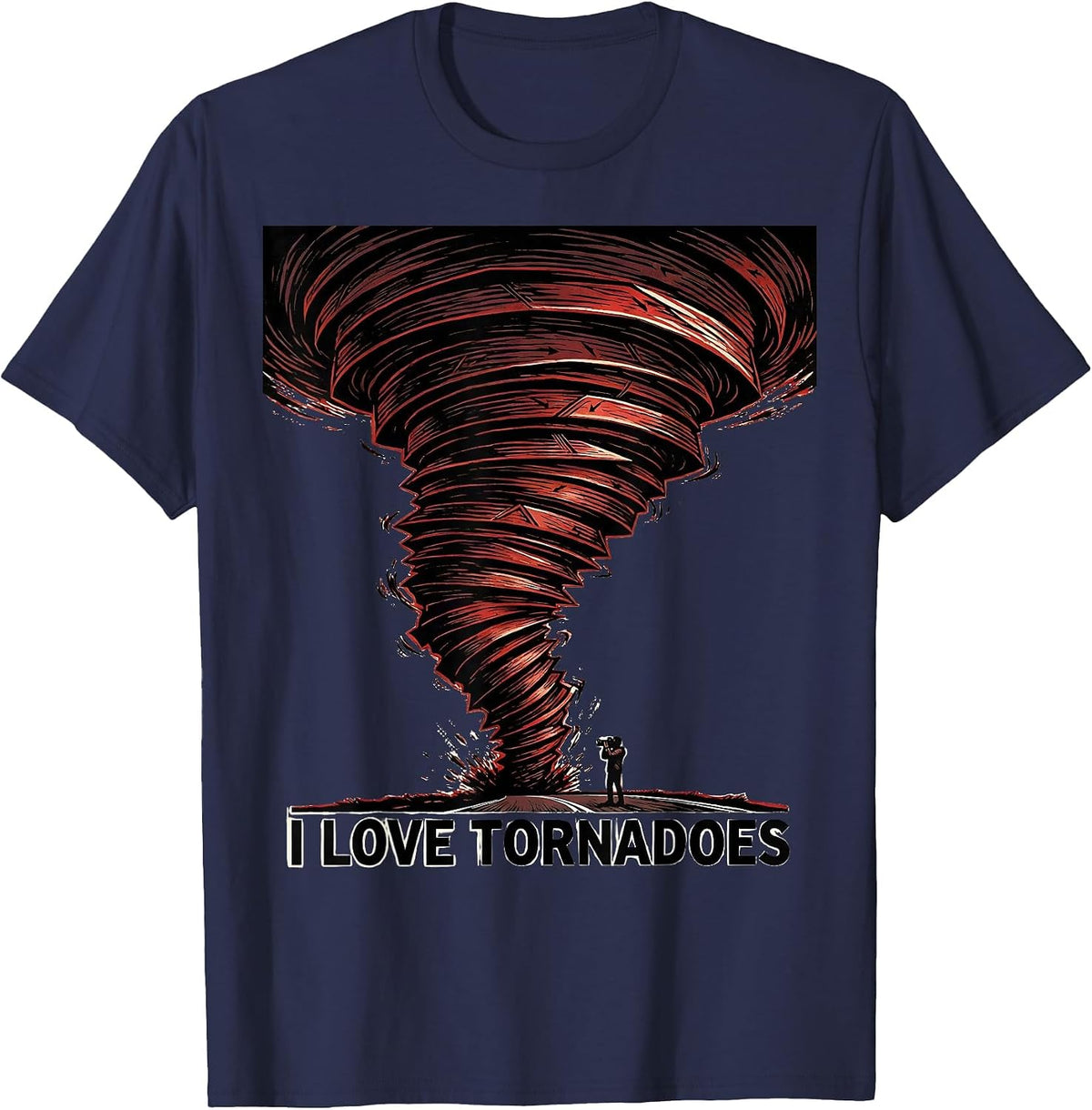 Men's I Love Tornadoes Funny Storm Chaser Meteorology Enthusiast T-Shirt - Navy Blue