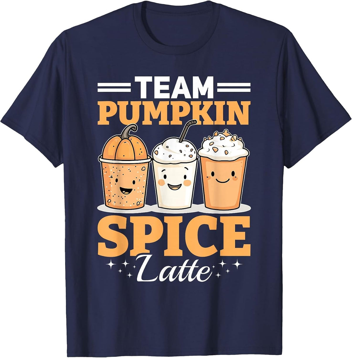 Pumpkin Spice Latte Fall Season Team Pumpkin Spice Latte T-Shirt - Navy Blue