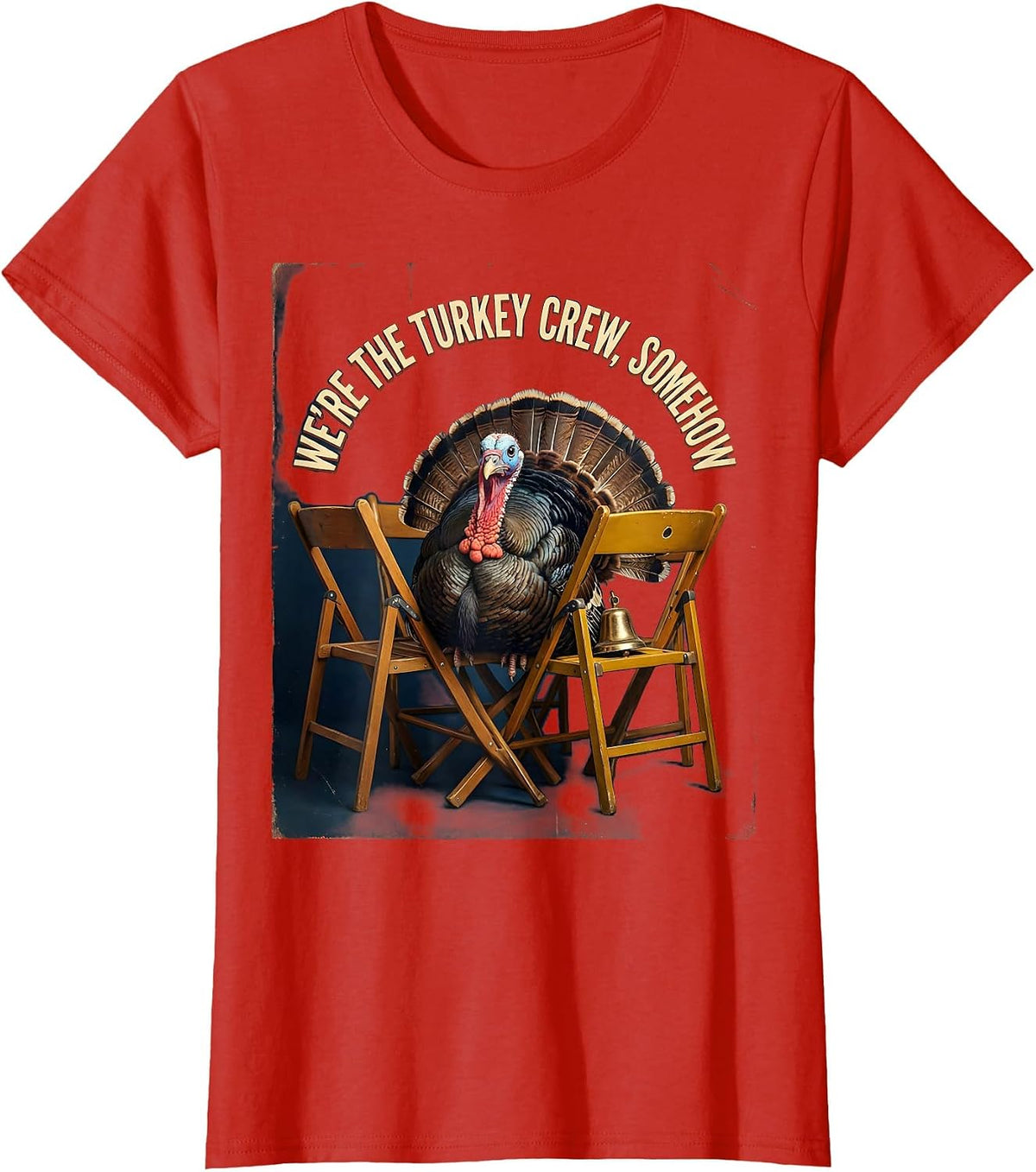 Women's We're The Turkey Crew, Somehow Vintage Thanksgiving Family T-Shirt - Red