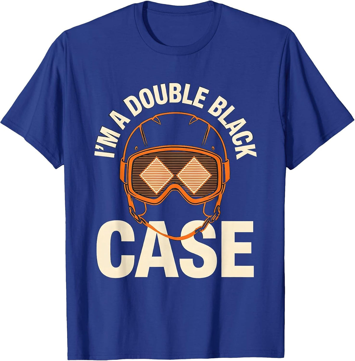 I'm A Double Black Case Funny Ski Snowboard Dad Gift T-Shirt - Royal Blue