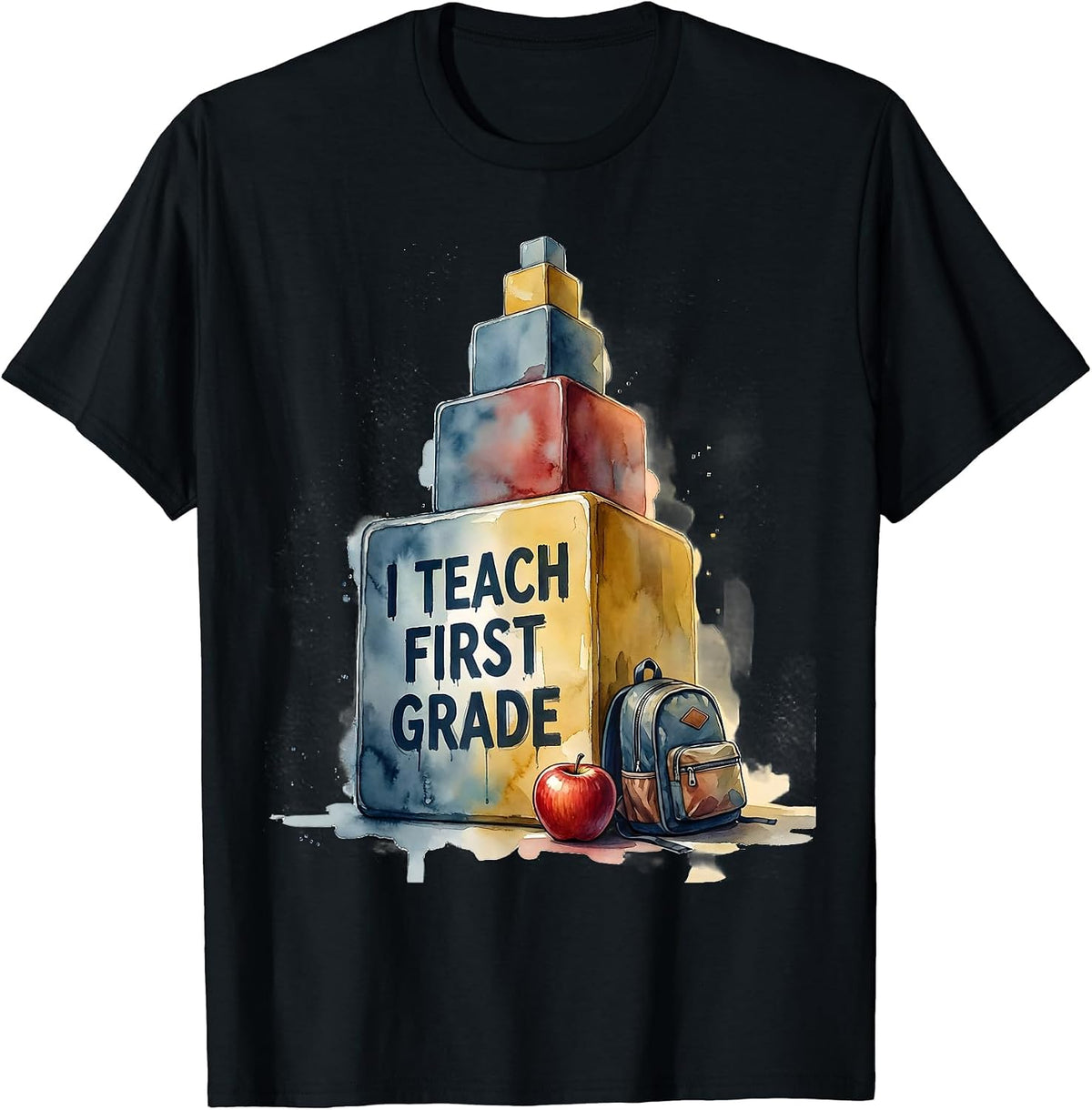 Men's I Teach First Grade Watercolor Classroom Teacher T-Shirt - Black