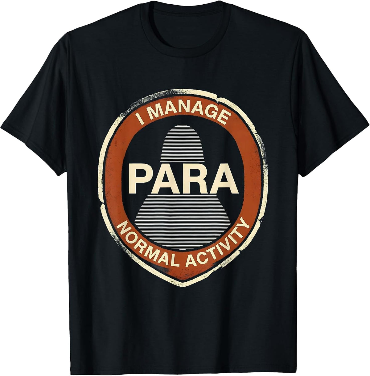 Men's I Manage Para Normal Activity Funny Ghost Paraprofessional T-Shirt - Black