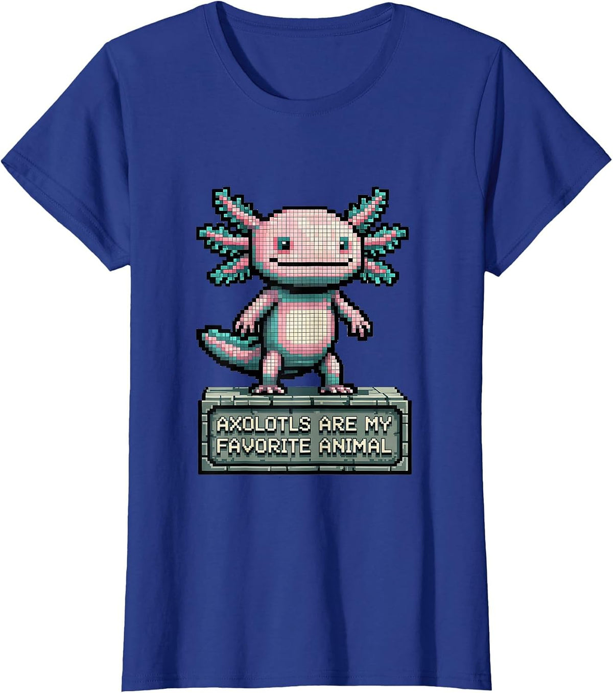 Women's Axolotls Are My Favorite Animal Funny Kawaii Pixel Art T-Shirt - Royal Blue