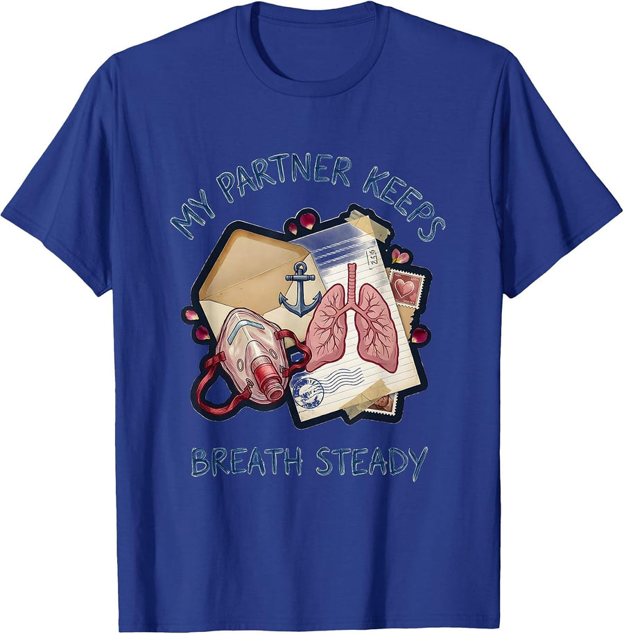 My Partner Keeps Breath Steady Funny Respiratory Therapist T-Shirt - Royal Blue