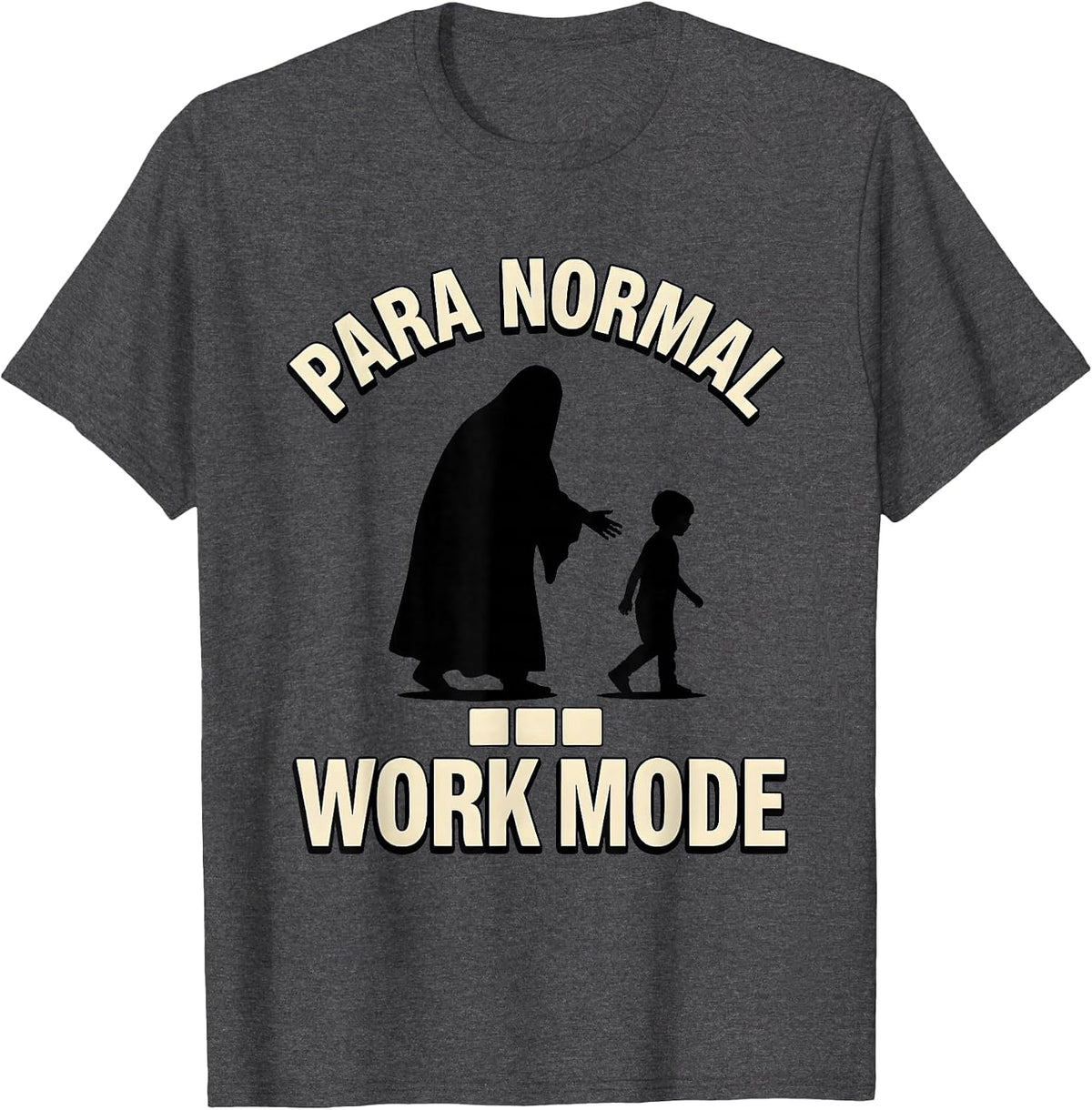 Men's Para Normal Work Mode Funny Ghost Paraprofessional Halloween T-Shirt - Dark Heather Grey