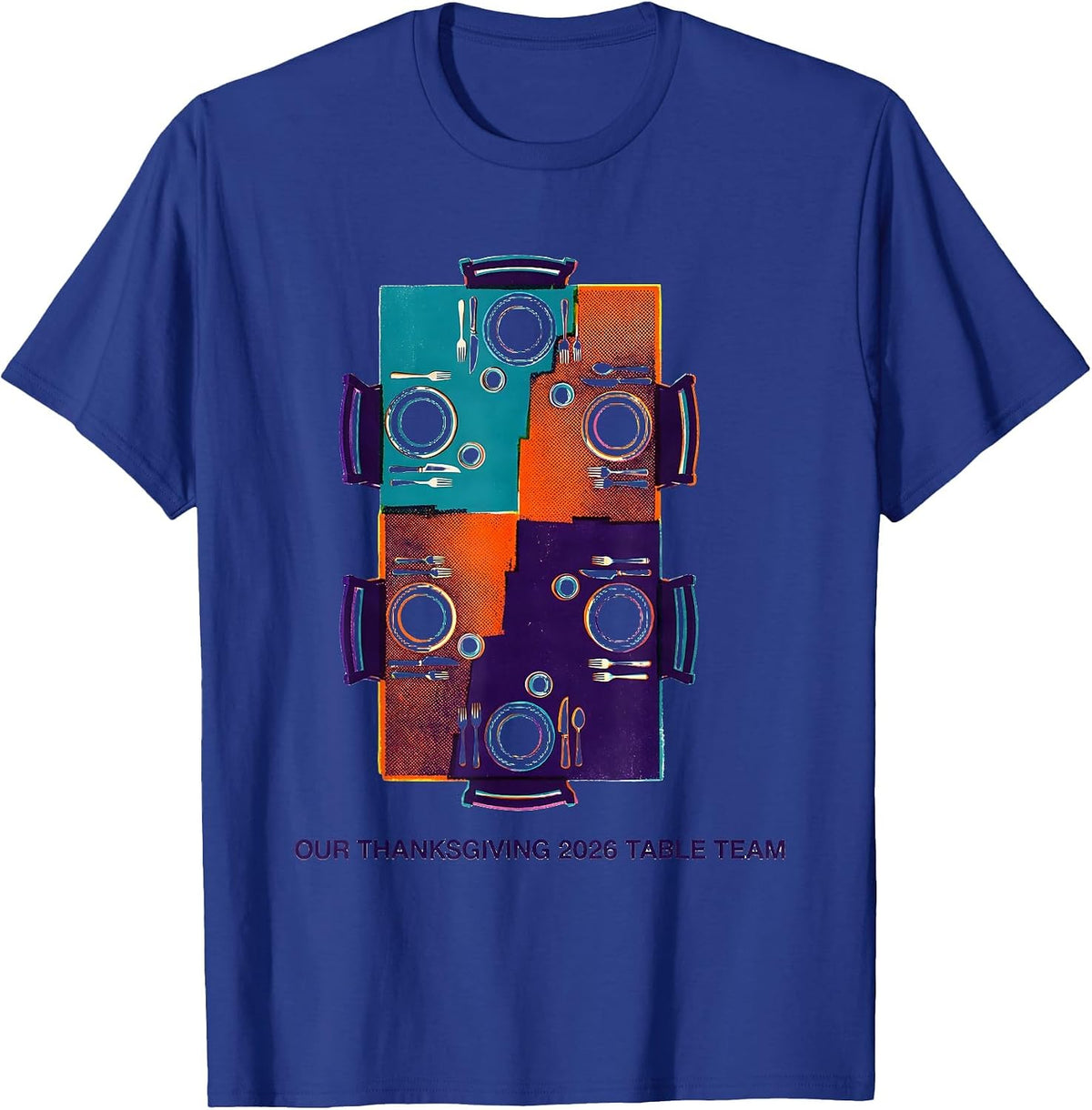 Our Thanksgiving 2026 Table Team Family Crew Holiday Humor T-Shirt - Royal Blue