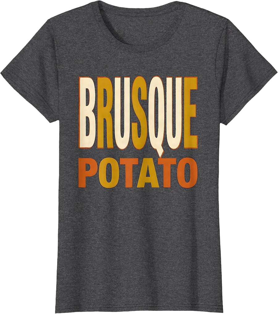 Women's Brusque Potato Funny Grouchy Sweet Potato Couple T-Shirt - Dark Heather Grey