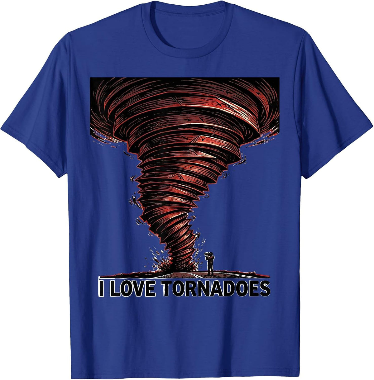 Men's I Love Tornadoes Funny Storm Chaser Meteorology Enthusiast T-Shirt - Royal Blue