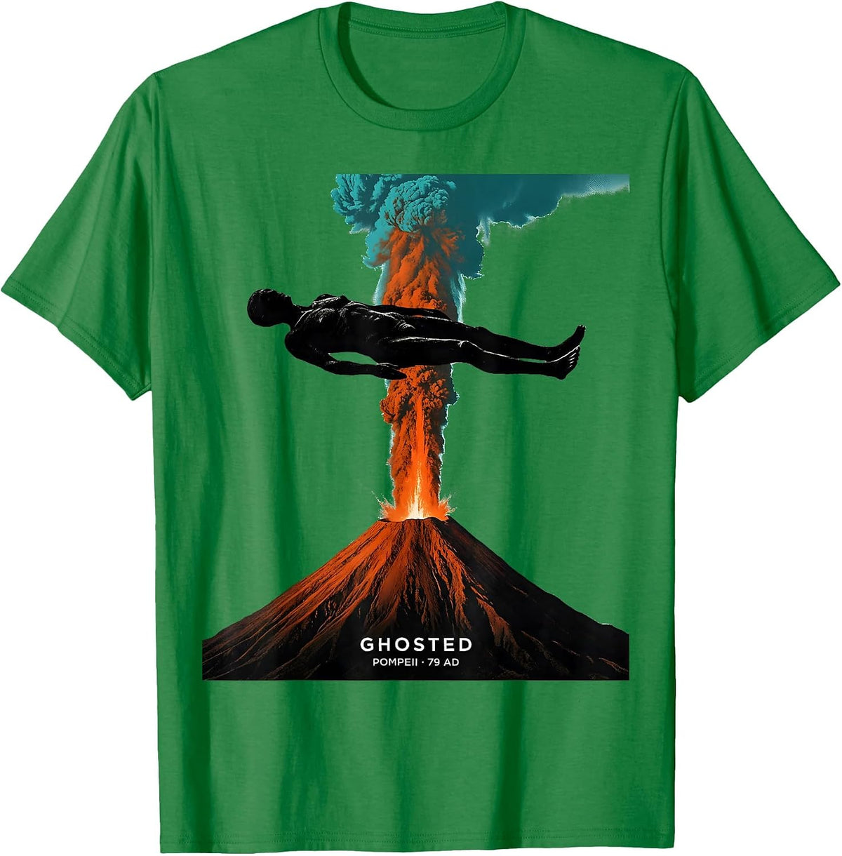 Men's Ghosted Pompeii 79 AD Funny Volcano History Humor T-Shirt - Kelly Green
