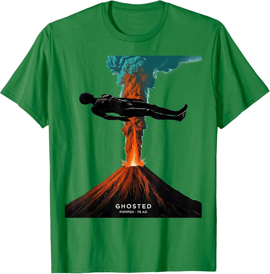 Men's Ghosted Pompeii 79 AD Funny Volcano History Humor T-Shirt - Kelly Green