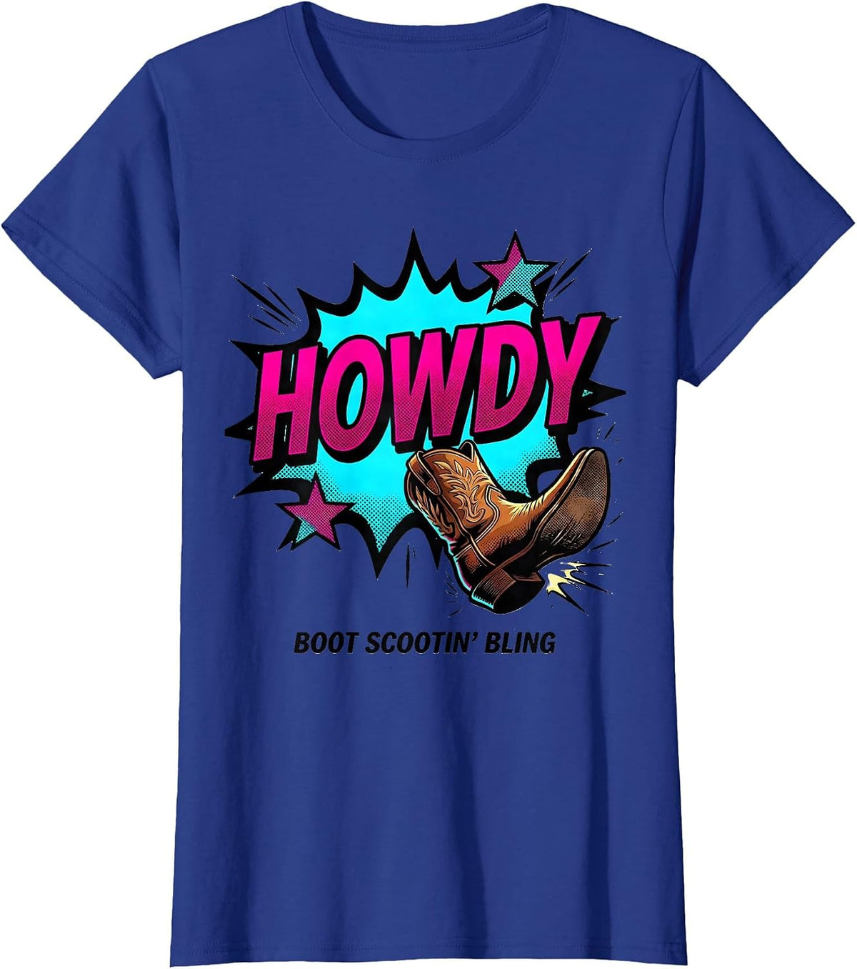 Women's Howdy Boot Scootin Bling Pop Art Cowgirl Western Lifestyle T-Shirt - Royal Blue