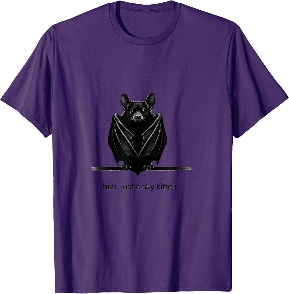 huh just a sky kitten Funny Bat Lover Halloween Nature T-Shirt - Purple