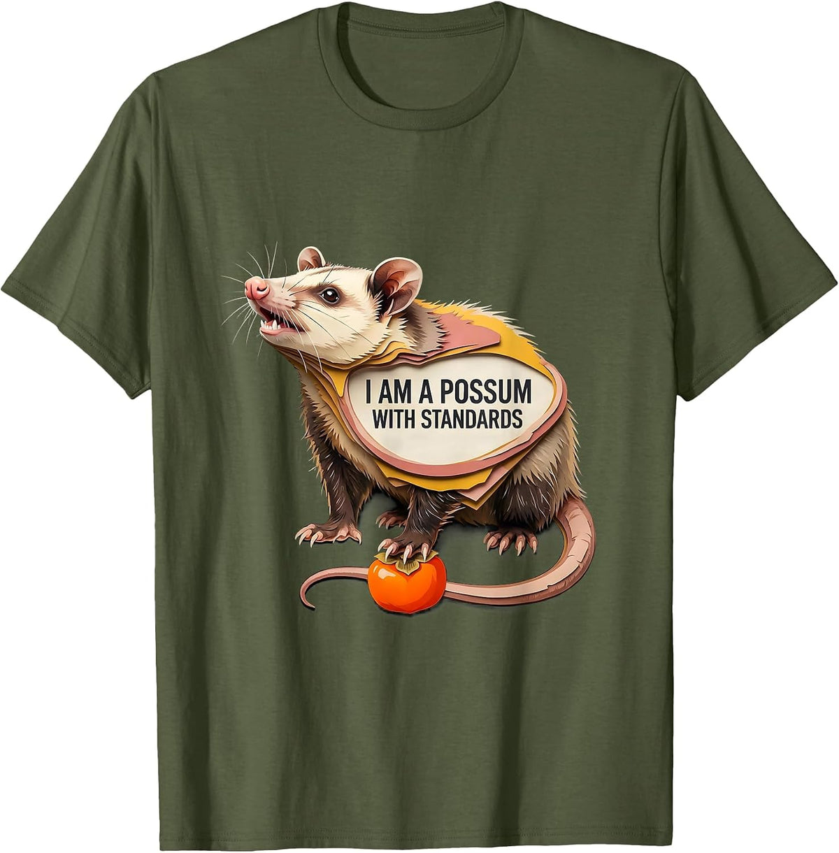 I Am A Possum With Standards Funny Opossum Trash-Panda Meme T-Shirt - Olive Green