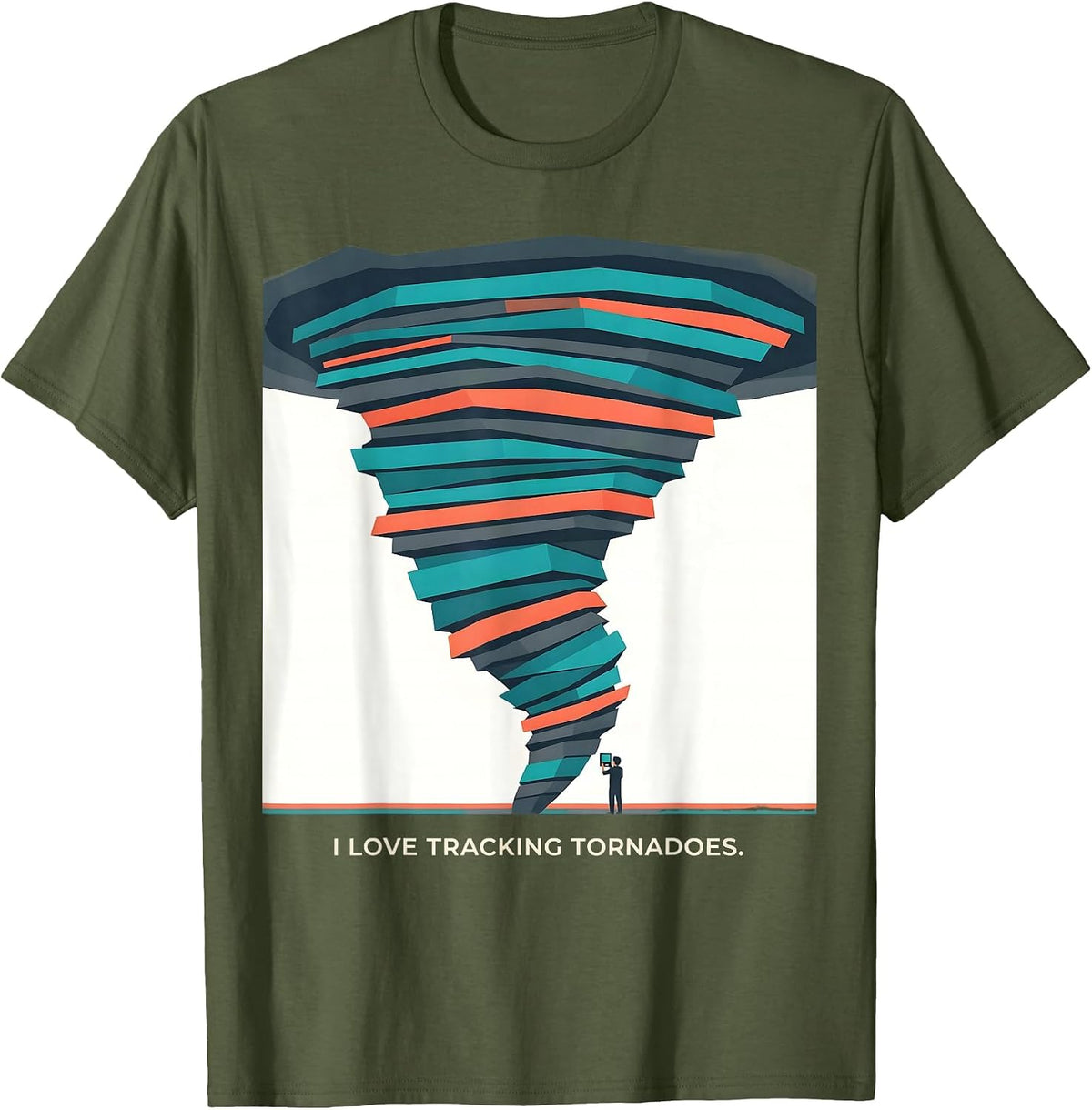Men's I Love Tracking Tornadoes Funny Storm Chaser Meteorology T-Shirt - Olive Green