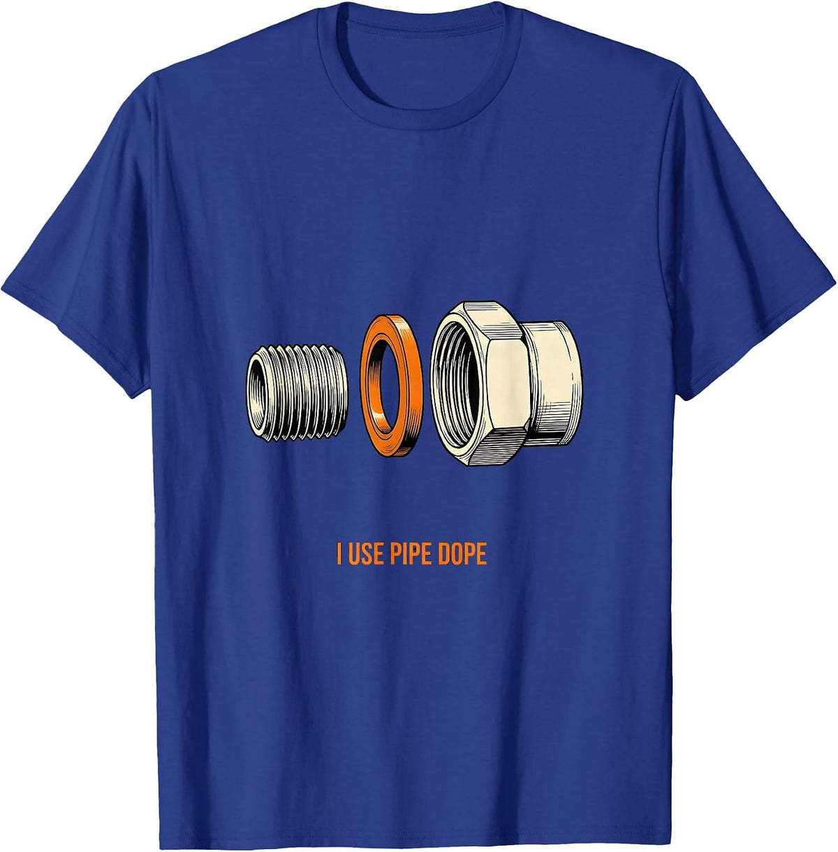 Men's I Use Pipe Dope Funny Plumber Pipefitter Occupational Humor T-Shirt - Royal Blue
