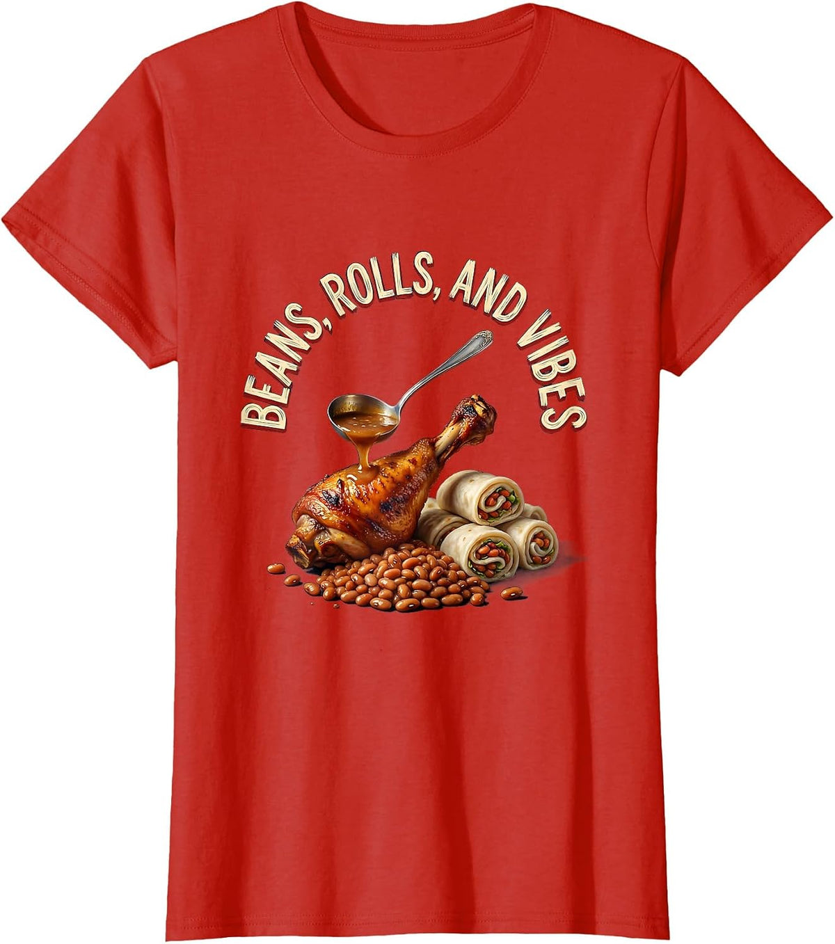 Women's Beans Rolls and Vibes Thanksgiving Design T-Shirt - Red