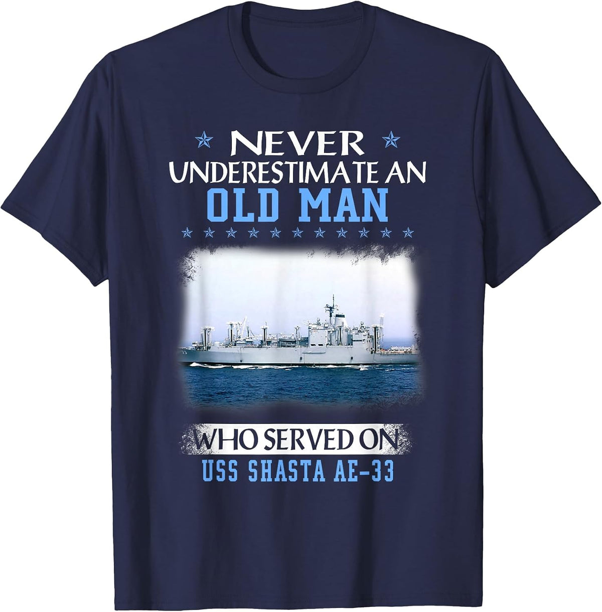 USS Shasta AE-33 Veterans Day Father Day T-Shirt - Navy Blue