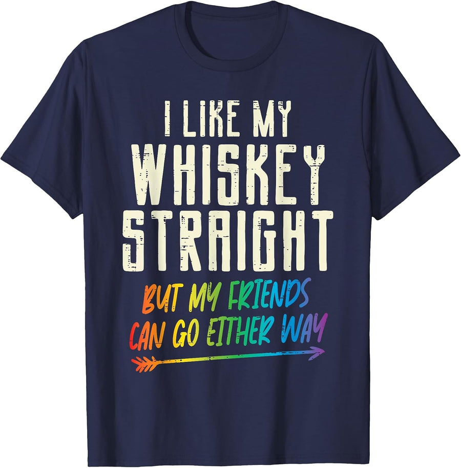 Like My Whiskey Straight Friends LGBTQ Gay Pride Proud Ally T-Shirt - Navy Blue
