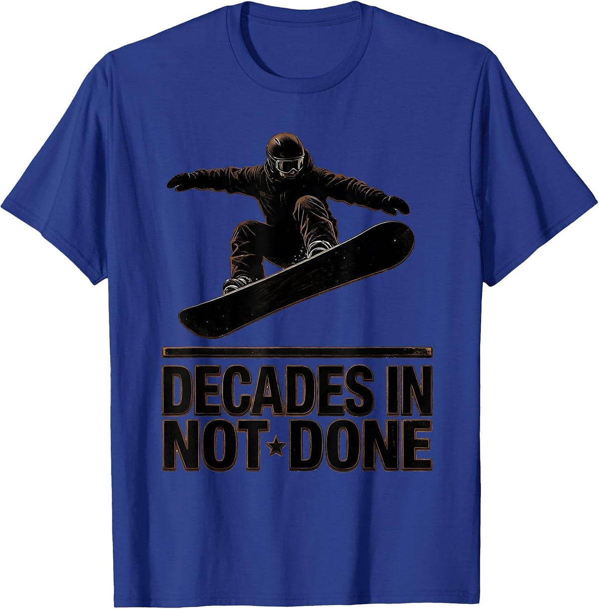Decades In, Not Done Wood Type Letterpress Snowboarder T-Shirt - Royal Blue
