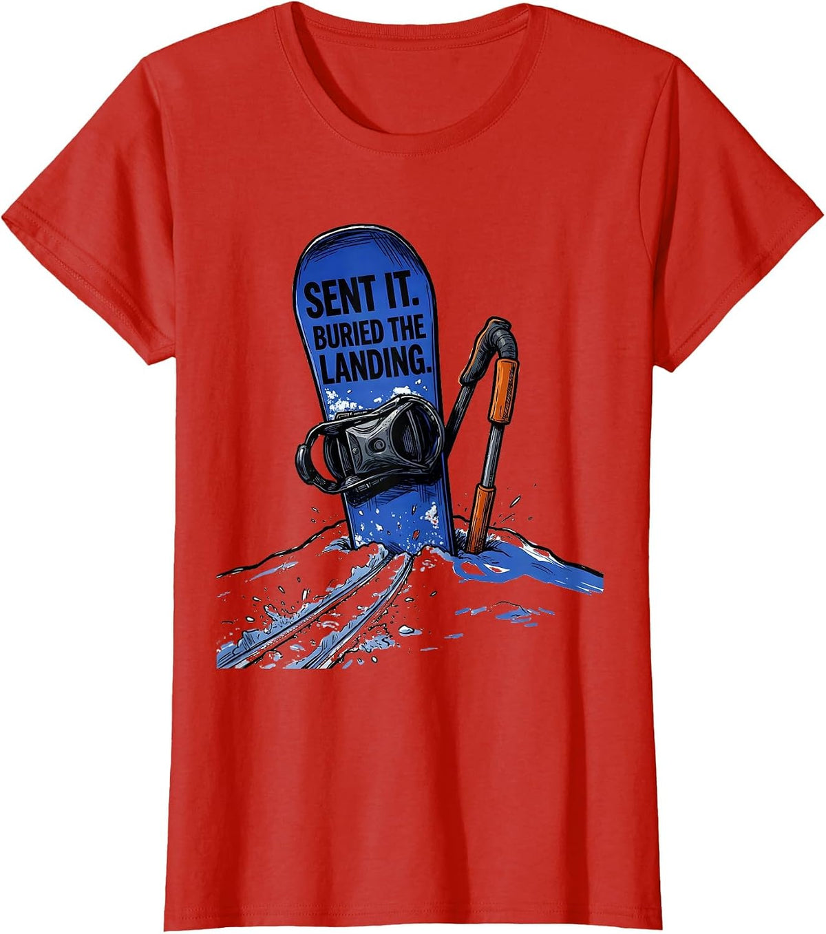 Women's Sent It Buried The Landing Funny Snowboarder Vintage Ski T-Shirt - Red