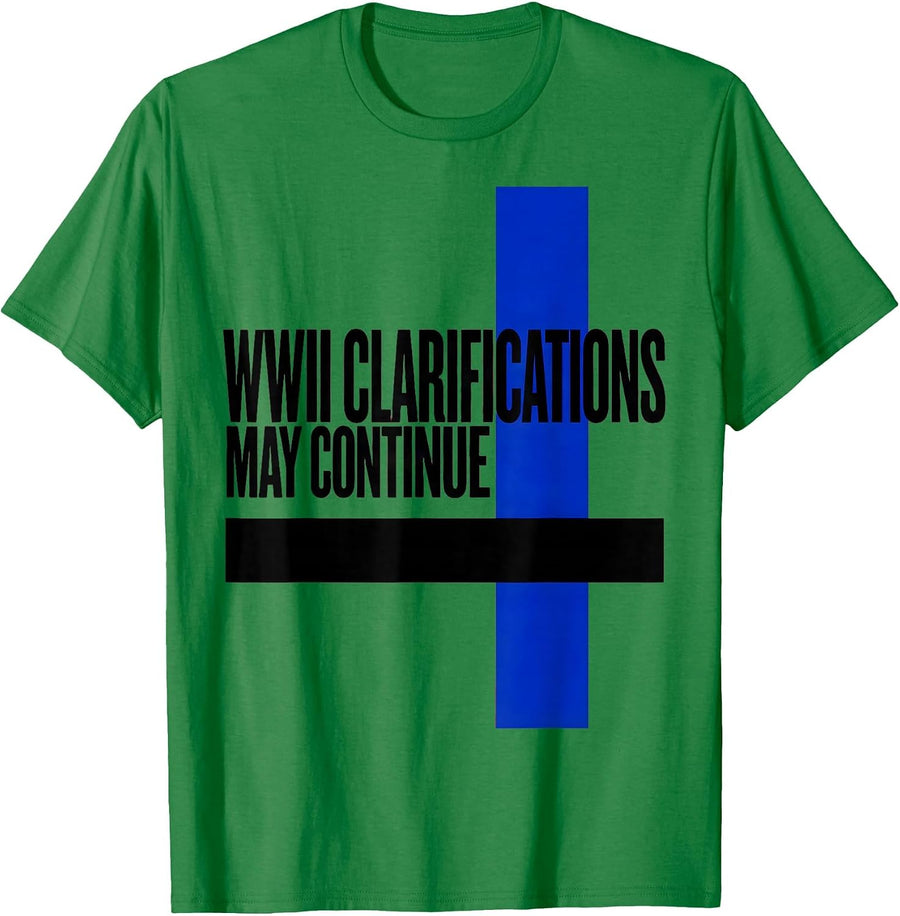 Men's WWII Clarifications May Continue Brutalist Graphic WW2 T-Shirt - Kelly Green