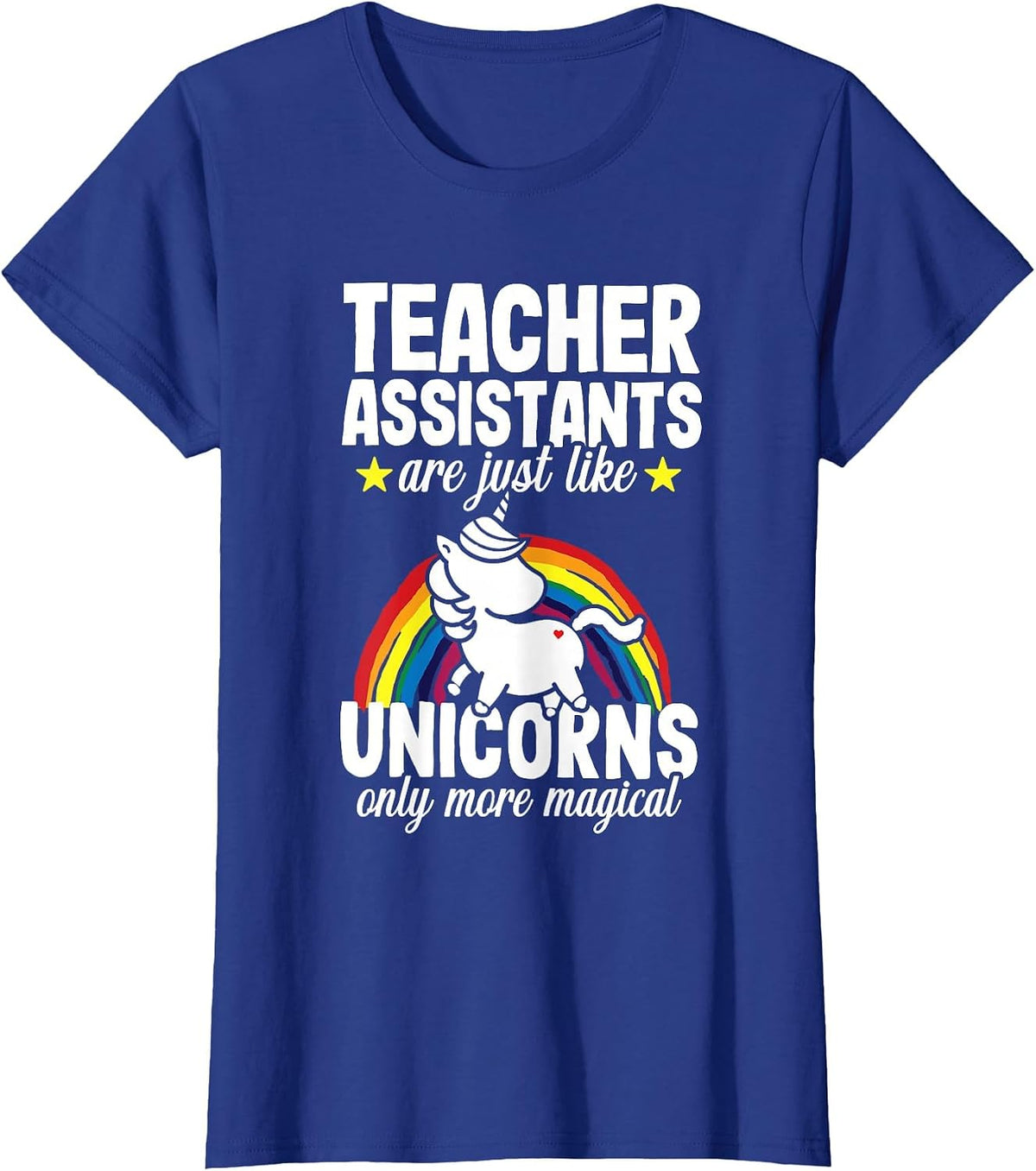 Teacher Assistant Unicorn Teaching School Appreciation T-Shirt - Royal Blue