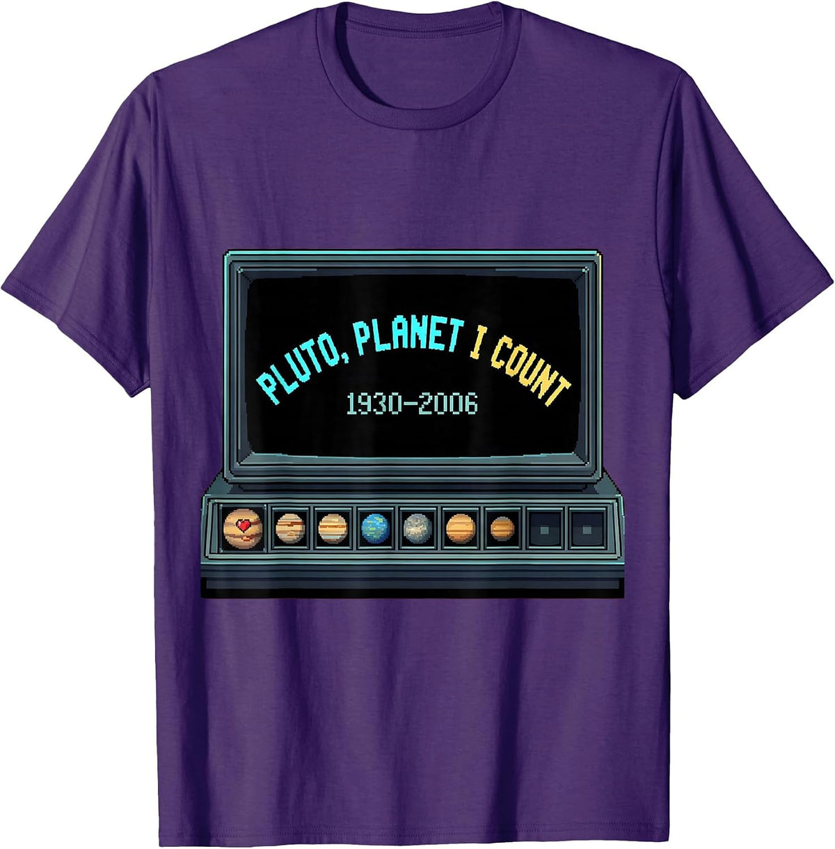 PLUTO PLANET I COUNT 1930–2006 Pixel Art Space Humor T-Shirt - Purple