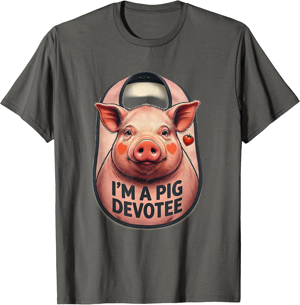 Men's I’m A Pig Devotee Funny Farm Animal Lover Humor T-Shirt - Asphalt Grey