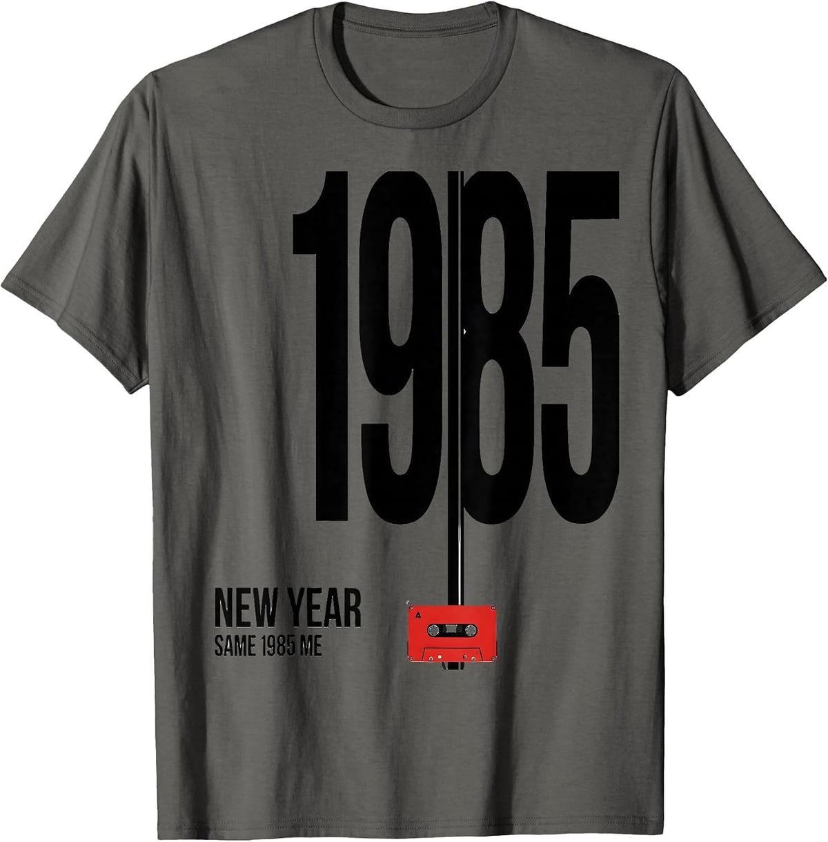 New Year Same 1985 Me Funny 80s Party Costume Retro T-Shirt - Asphalt Grey