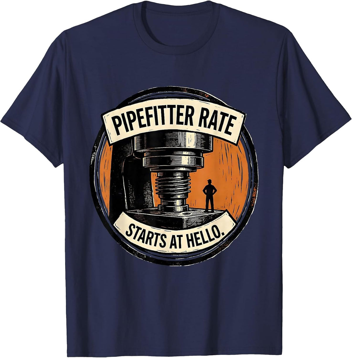 Men's Pipefitter Rate Starts At Hello Funny Plumber Sarcastic T-Shirt - Navy Blue