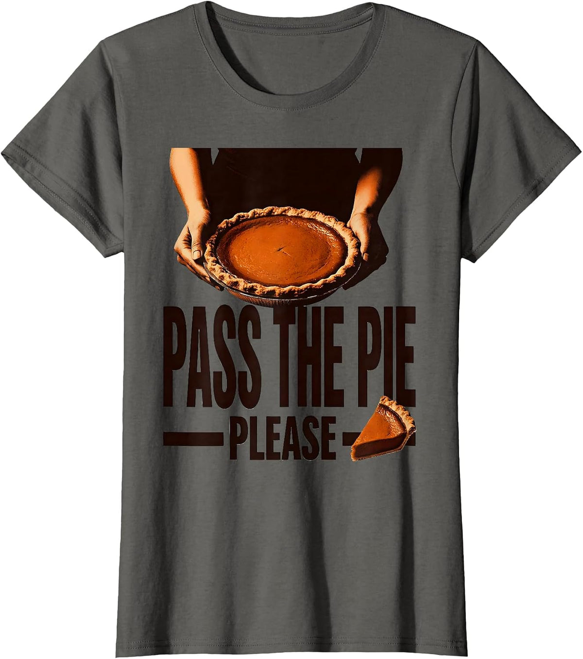 Women's Pass the Pie Please Thanksgiving Design T-Shirt - Asphalt Grey