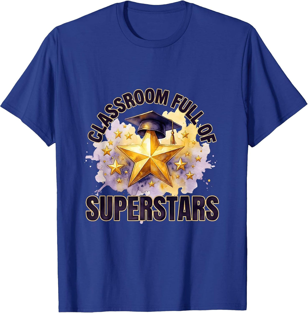Third Grade Teacher Classroom Full of Superstars T-Shirt - Royal Blue