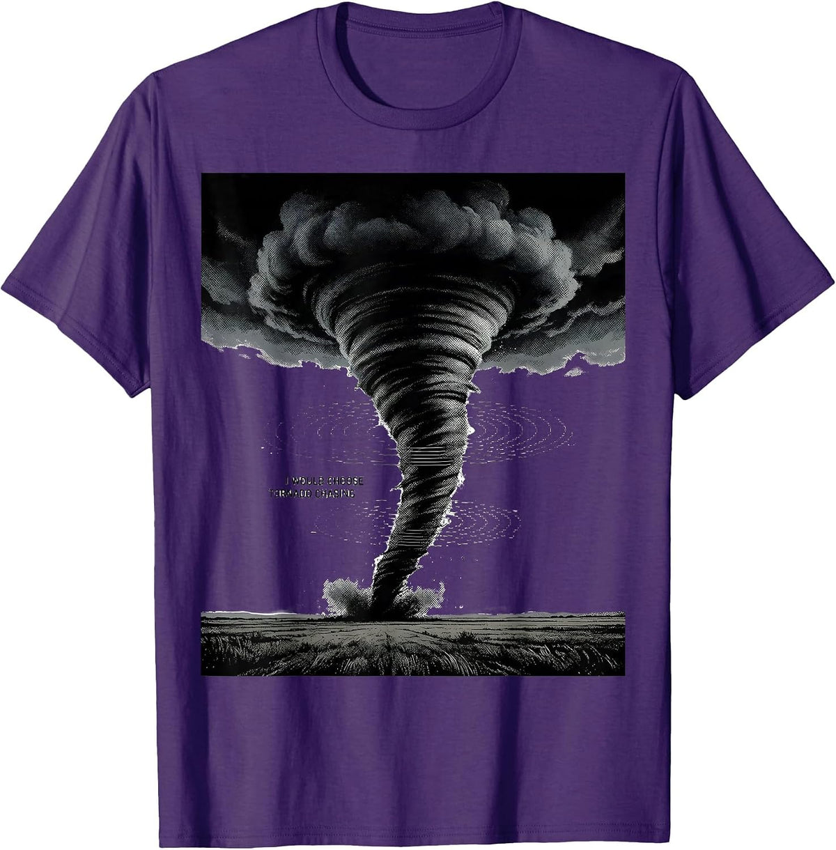 I Would Choose Tornado Chasing Monochromatic Storm Chaser T-Shirt - Purple