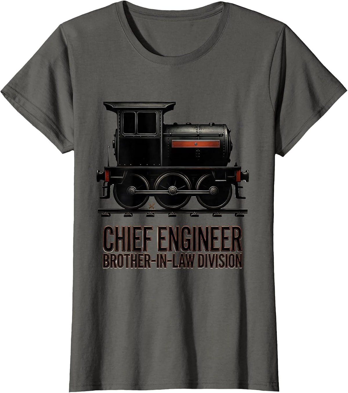 Women's Chief Engineer, Brother-In-Law Division Funny Train T-Shirt - Asphalt Grey