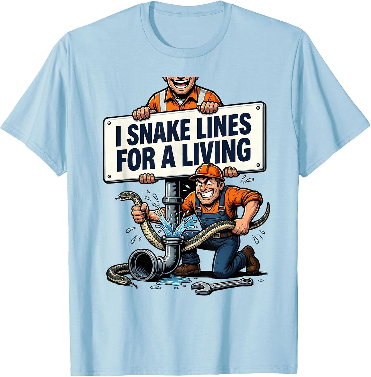 Men's I Snake Lines For A Living Funny Plumber Pipefitter T-Shirt - Baby Blue