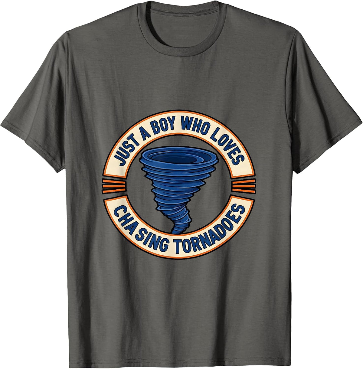 Men's Just A Boy Who Loves Chasing Tornadoes Storm Chaser T-Shirt - Asphalt Grey