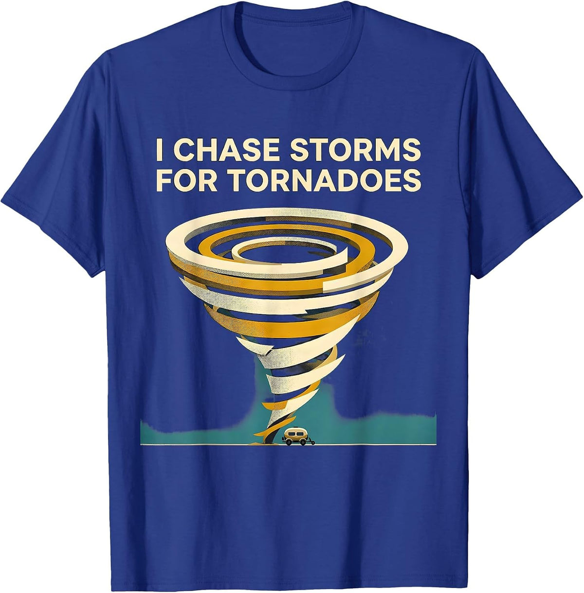 Men's I Chase Storms For Tornadoes Midcentury Modern Storm Chaser T-Shirt - Royal Blue