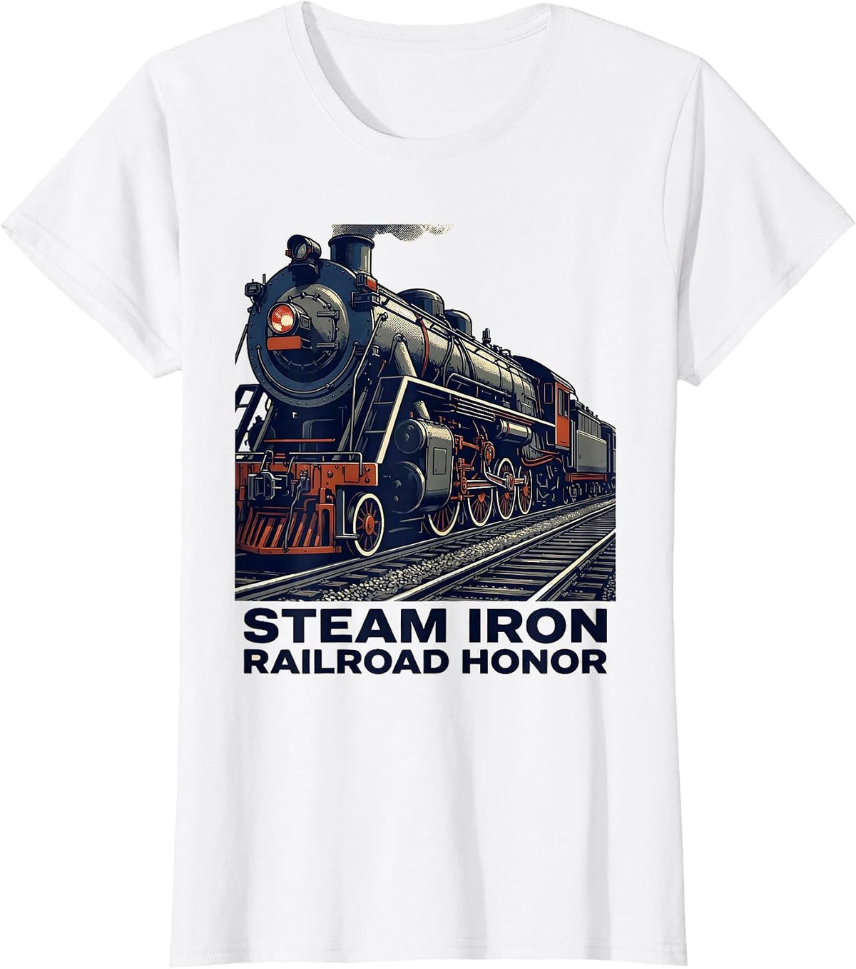 Steam Iron Railroad Honor Vintage Steam Locomotive Train T-Shirt - White