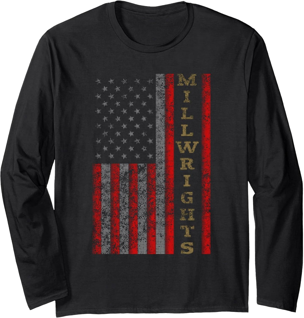 Cool Patriotic Millwrights US Flag Long Sleeve Shirt - Adult Unisex Black