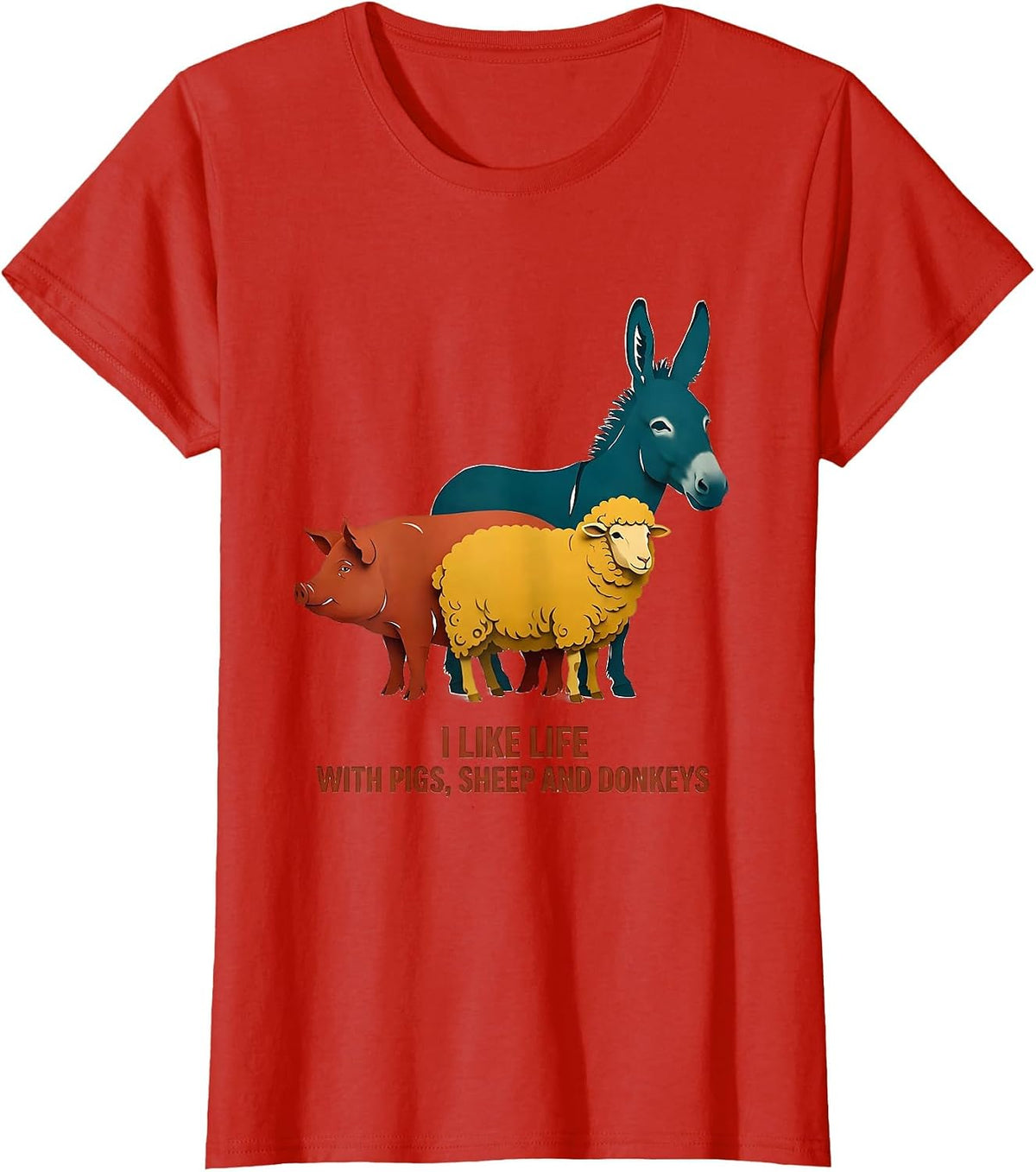 I Like Life With Pigs, Sheep And Donkeys Funny Farmer T-Shirt - Red