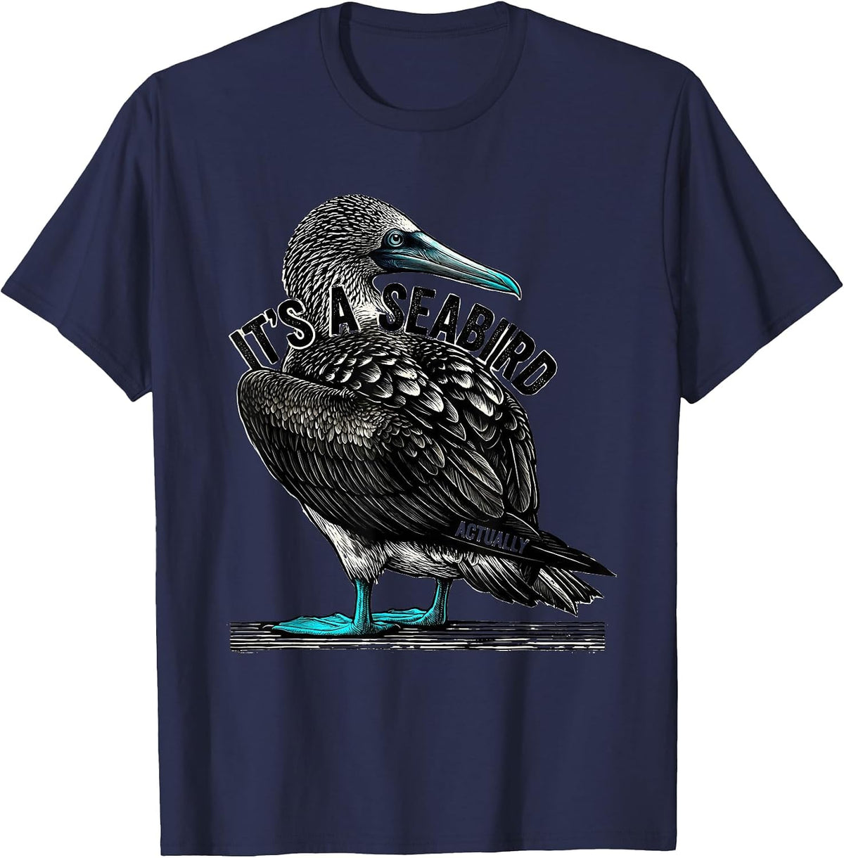 Men's It's a Seabird Actually Funny Blue-Footed Booby Bird Lover T-Shirt - Navy Blue