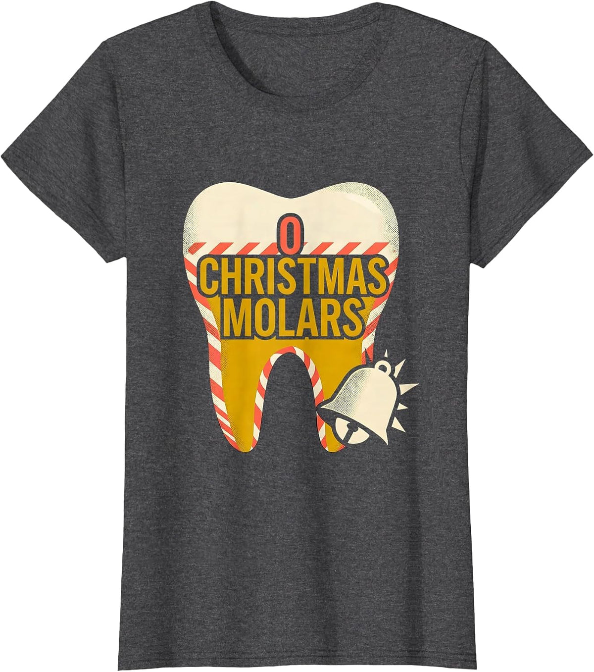 Women's O Christmas Molars Funny Dentist Dental Team Christmas Humor T-Shirt - Dark Heather Grey