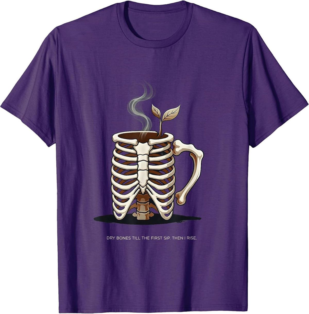 Dry Bones Till The First Sip. Then I Rise. Christian Humor T-Shirt - Purple